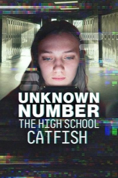 فيلم Unknown Number The High School Catfish 2025 مترجم