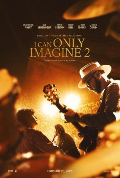 فيلم I Can Only Imagine 2 2026 مترجم اون لاين