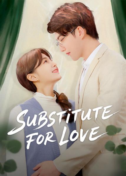 مسلسل بديل للحب Substitute for Love الحلقة 15 مترجمة