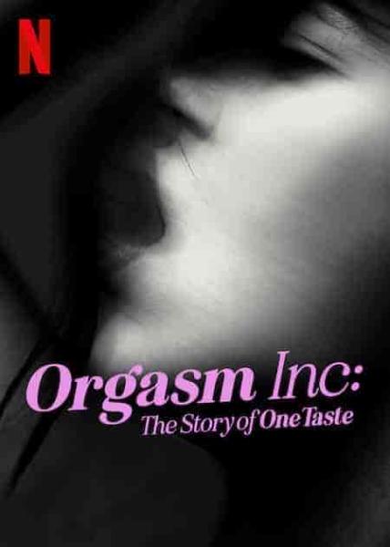 عرض Orgasm Inc: The Story of OneTaste 2022 مترجم اون لاين