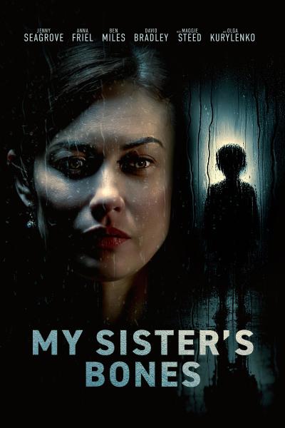 فيلم My Sister’s Bones 2026 مترجم اون لاين