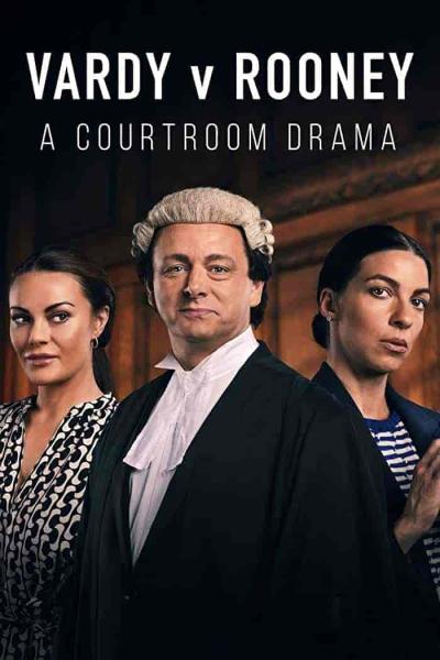 مسلسل Vardy v Rooney: A Courtroom Drama الموسم الاول الحلقة 1 مترجمة