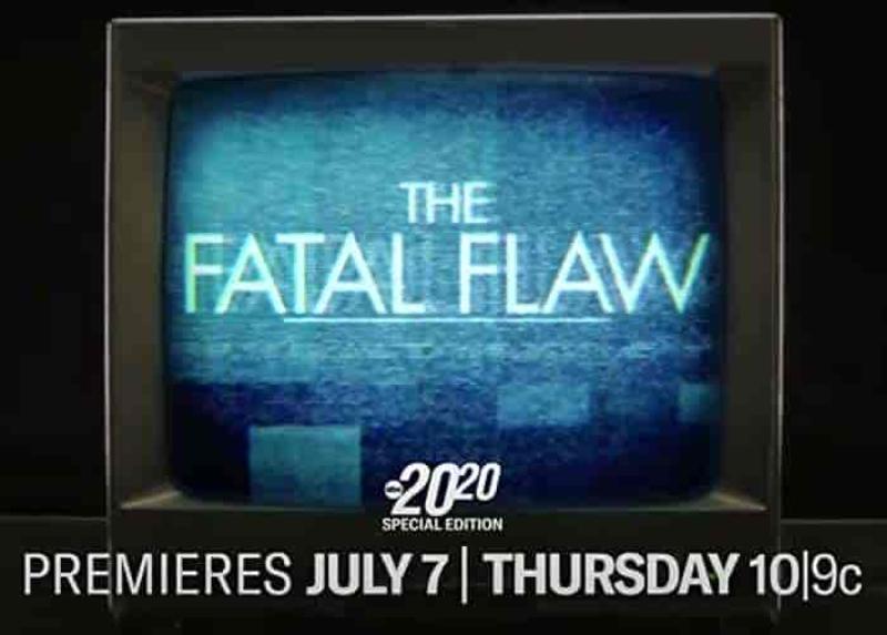 مسلسل The Fatal Flaw: A Special Edition of 20 20 الموسم الاول الحلقة 3 مترجمة