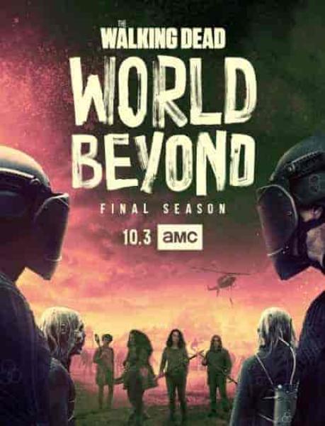 مسلسل The Walking Dead: World Beyond الموسم الثاني الحلقة 1 مترجمة