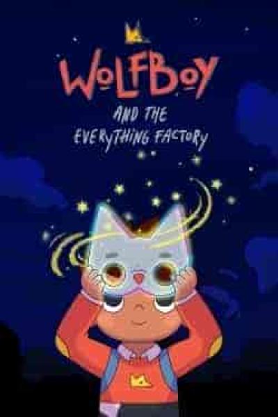 انمي Wolfboy and the Everything Factory الحلقة 7 السابعة مترجمة