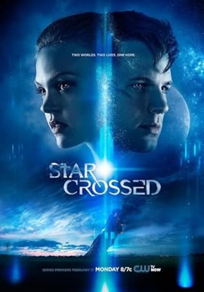 مسلسل Star Crossed الموسم الاول الحلقة 10 مترجمة