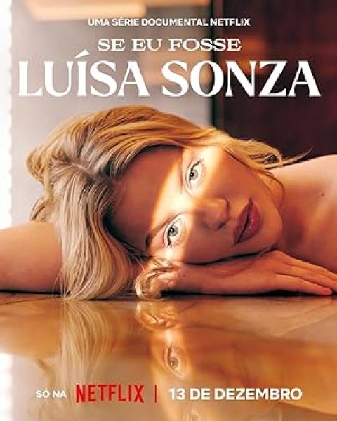 مسلسل If I Were Luísa Sonza الموسم الاول الحلقة 3 والاخيرة