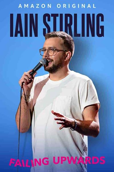 عرض Iain Stirling: Failing Upwards 2022 مترجم اون لاين
