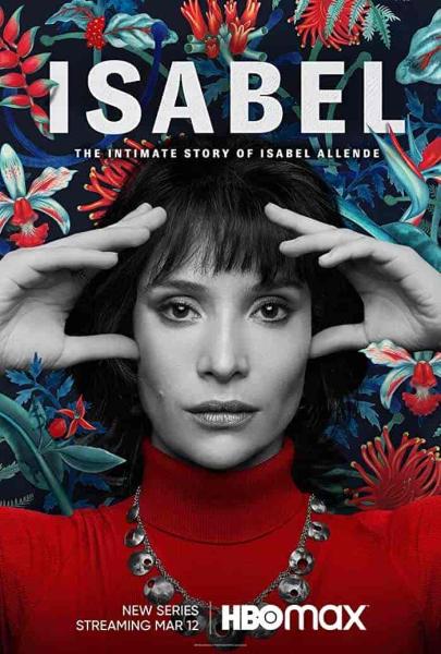مسلسل Isabel: The Intimate Story of Isabel Allende الموسم الاول الحلقة 3 والاخيرة مترجمة